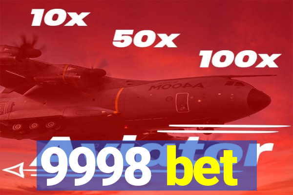 9998 bet